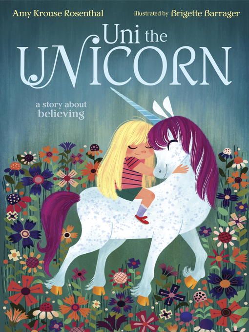 Title details for Uni the Unicorn by Amy Krouse Rosenthal - Available